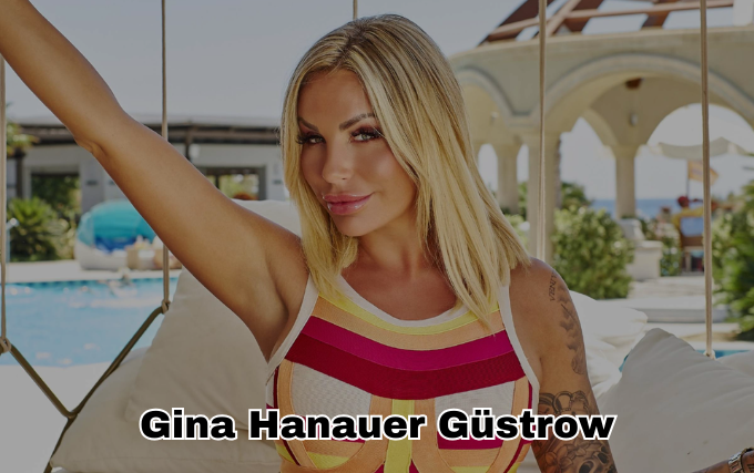 Gina Hanauer Güstrow: Alles über ihre Geschichte und ihren Hintergrund Gina Hanauer Güstrow